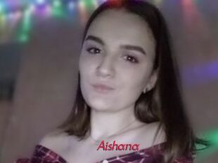 Aishana