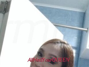 AllHailYourQUEEN