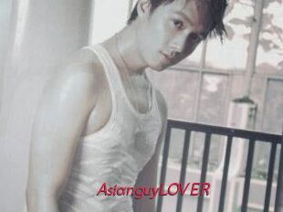 AsianguyLOVER