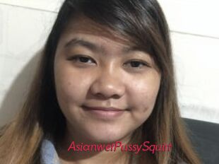 AsianwetPussySquirt
