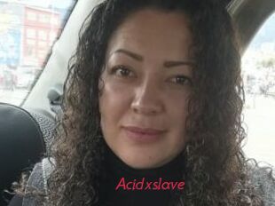 Acidxslave