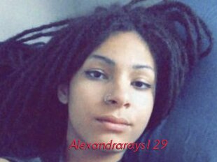 Alexandrarays129