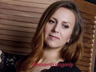 Annaamazingonly