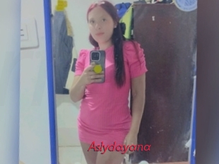 Aslydayana