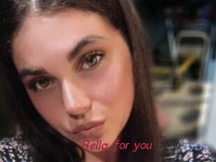 Bella_for_you