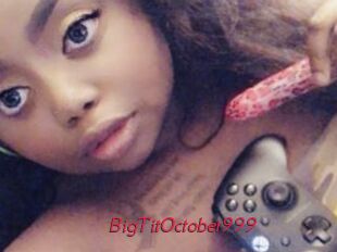 BigTitOctober999