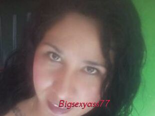 Bigsexyass77