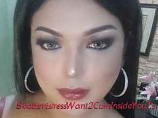 BoobsmistressWant2CumInsideYouTs