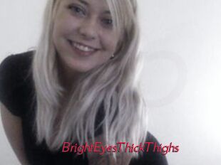 BrightEyesThickThighs