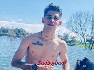 Badboybad
