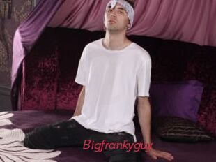Bigfrankyguy