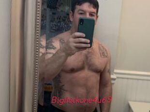 Bigthickone4u69