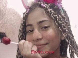 Bitchxxxcute