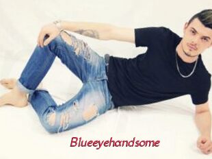 Blueeyehandsome