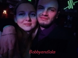 Bobbyandlola