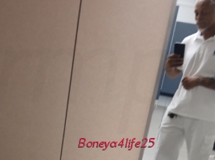 Boneya4life25