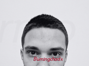 Burningchadx