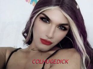 COLHUGEDICK