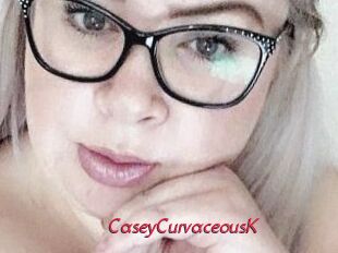 CaseyCurvaceousK