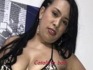 Cataliina_bad