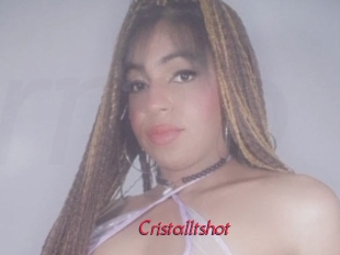 Cristalltshot