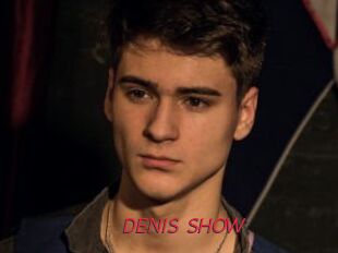 DENIS_SHOW