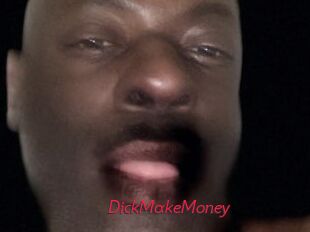 DickMakeMoney