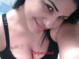 Dirtyevabub