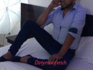 Dirtymaofetich