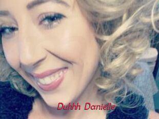 Duhhh_Danielle