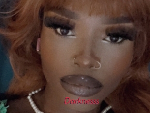 Darknesss