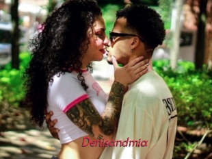 Denisandmia