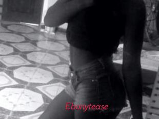 Ebonytease