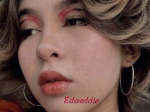 Edaeddie