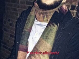 Freakonsilksheetz