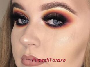 FunwithTaraxo