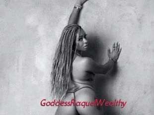 GoddessRaquelWealthy