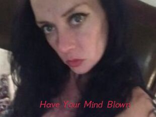 Have_Your_Mind_Blown