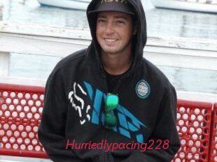 Hurriedlypacing228