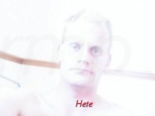 Hete