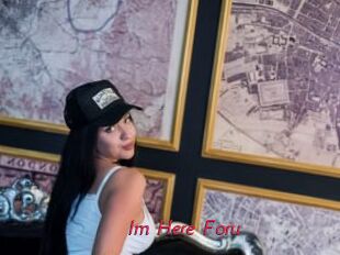Im_Here_Foru