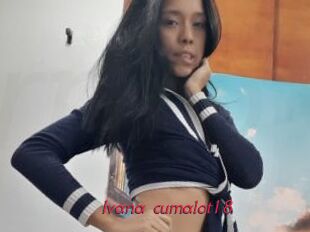 Ivana_cumalot18