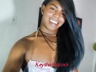 Keyshabigcock