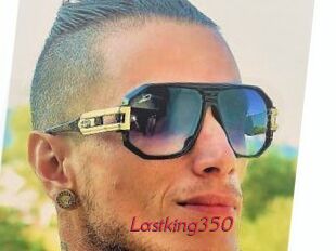 Lastking350