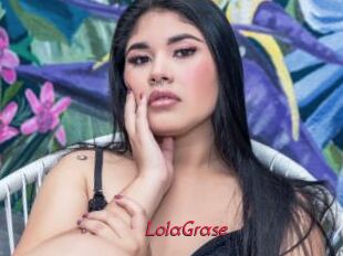 LolaGrase