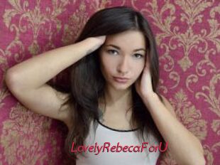 LovelyRebecaForU