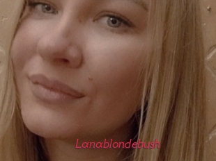 Lanablondebush