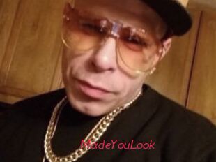 MadeYouLook