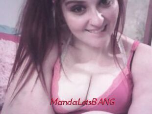 MandaLetsBANG