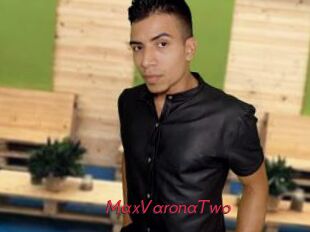 MaxVaronaTwo